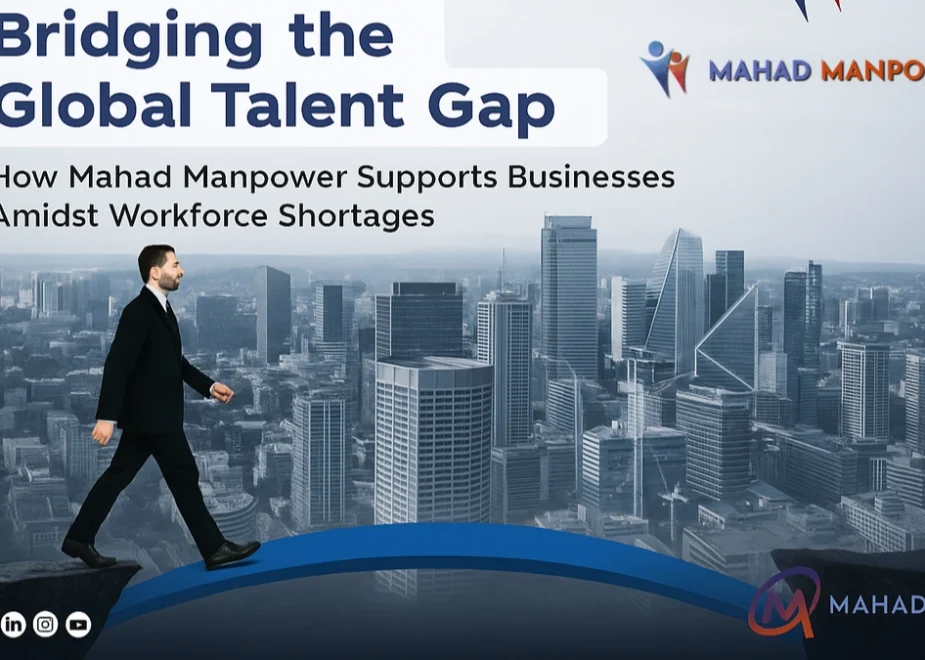 Bridging the Global Talent Gap | Mahad Manpower & Group