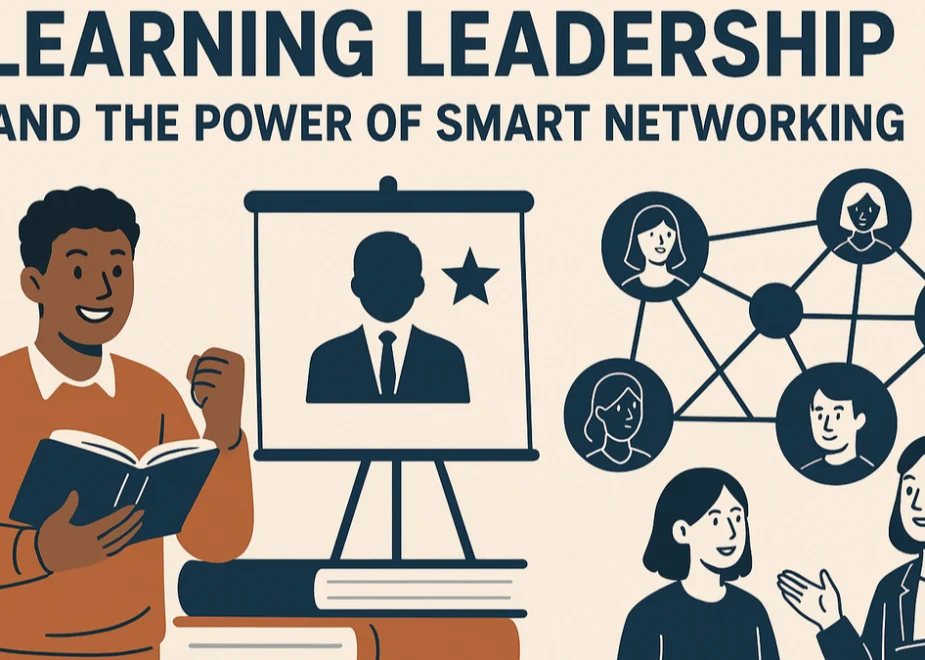 Learning Leadership And The Power Of Smart Networking